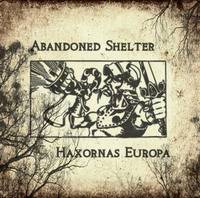 Abandoned Shelter : Haxornas Europa